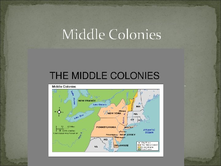 Middle Colonies Middle Colonies