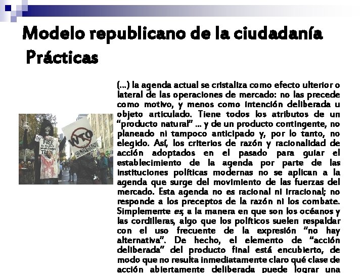 Modelo republicano de la ciudadanía Prácticas (…) la agenda actual se cristaliza como efecto Modelo republicano de la ciudadanía Prácticas (…) la agenda actual se cristaliza como efecto