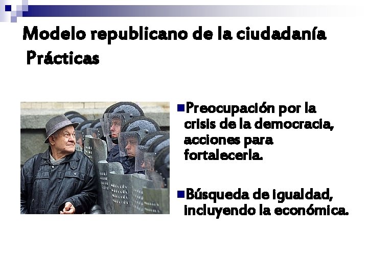 Modelo republicano de la ciudadanía Prácticas n. Preocupación por la crisis de la democracia, Modelo republicano de la ciudadanía Prácticas n. Preocupación por la crisis de la democracia,