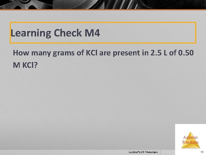 Learning Check M 4 How many grams of KCl are present in 2. 5
