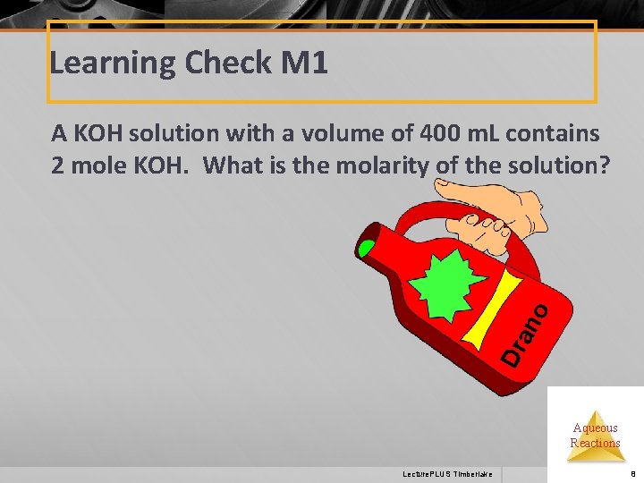 Learning Check M 1 Dr an o A KOH solution with a volume of