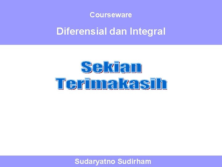 Courseware Diferensial dan Integral Sudaryatno Sudirham 