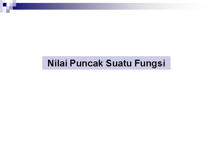 Nilai Puncak Suatu Fungsi 