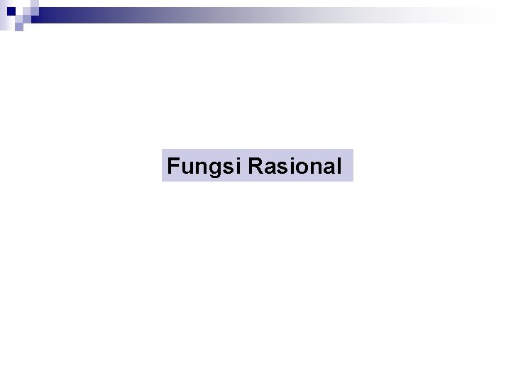 Fungsi Rasional 