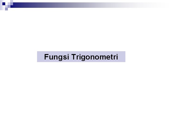 Fungsi Trigonometri 