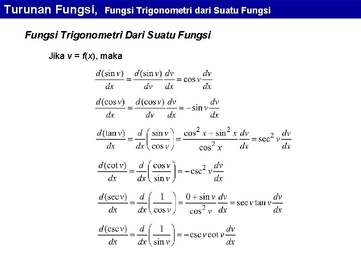 Turunan Fungsi, Fungsi Trigonometri dari Suatu Fungsi Trigonometri Dari Suatu Fungsi Jika v =