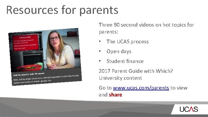 Resources for parents Three 90 second videos on hot topics for parents: • The