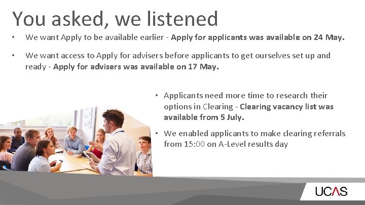 You asked, we listened • We want Apply to be available earlier - Apply