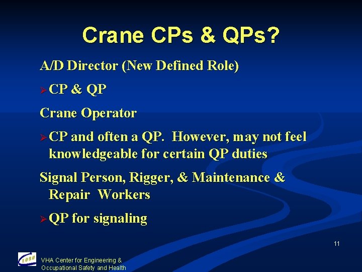 Crane CPs & QPs? A/D Director (New Defined Role) Ø CP & QP Crane