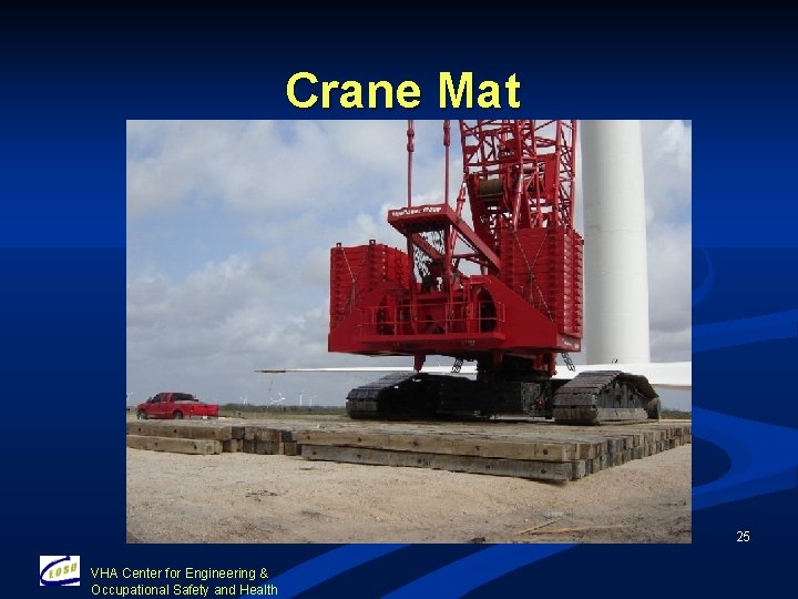 Crane Mat 25 VHA Center for Engineering & Occupational Safety and Health 