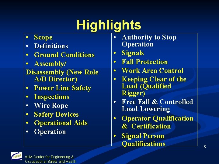 Highlights • Scope • Definitions • Ground Conditions • Assembly/ Disassembly (New Role A/D