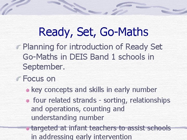 Ready, Set, Go-Maths Planning for introduction of Ready Set Go-Maths in DEIS Band 1
