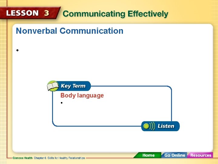 Nonverbal Communication • Body language • 