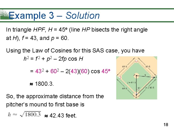 Example 3 – Solution In triangle HPF, H = 45 (line HP bisects the