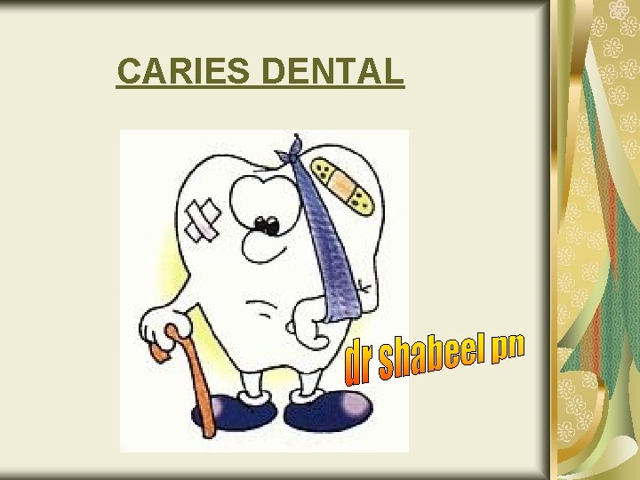 CARIES DENTAL 