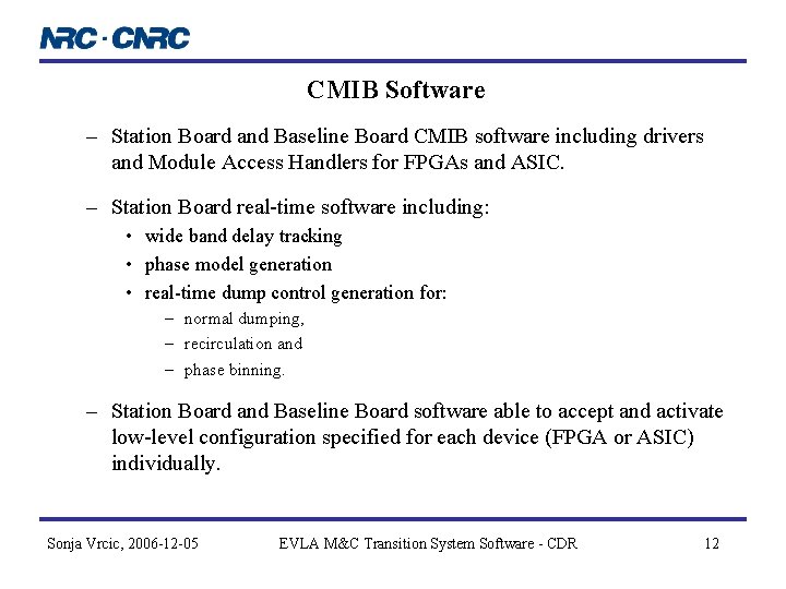 CMIB Software – Station Board and Baseline Board CMIB software including drivers and Module CMIB Software – Station Board and Baseline Board CMIB software including drivers and Module