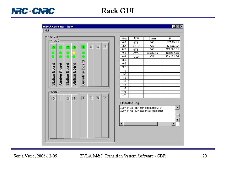Rack GUI Sonja Vrcic, 2006 -12 -05 EVLA M&C Transition System Software - CDR Rack GUI Sonja Vrcic, 2006 -12 -05 EVLA M&C Transition System Software - CDR