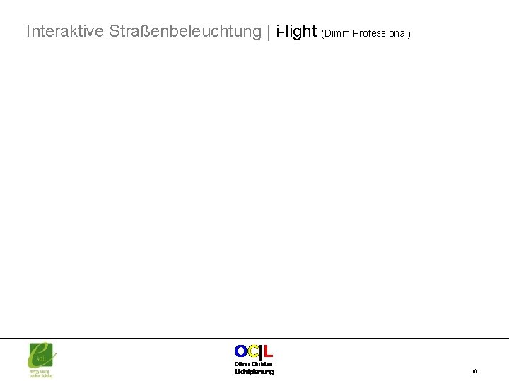 Interaktive Straßenbeleuchtung | i-light (Dimm Professional) 10 