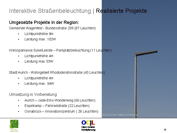 Interaktive Straßenbeleuchtung | Realisierte Projekte Umgesetzte Projekte in der Region: Gemeinde Wagenfeld - Bundesstraße