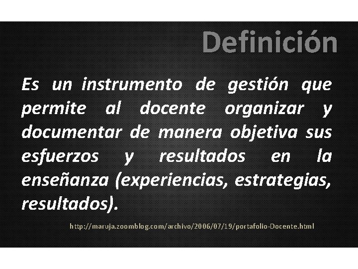 Definición Es un instrumento de gestión que permite al docente organizar y documentar de