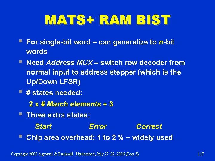 MATS+ RAM BIST § For single-bit word – can generalize to n-bit words §