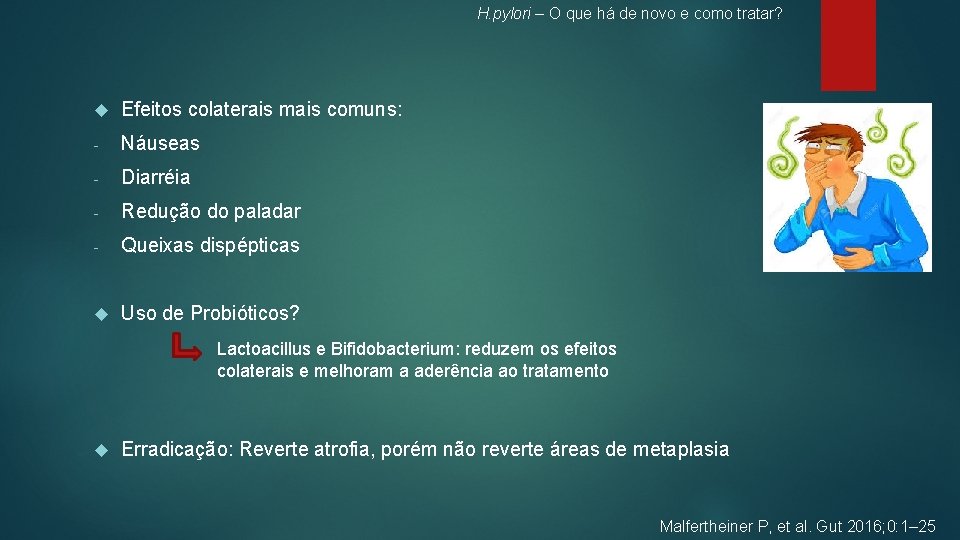 H. pylori – O que há de novo e como tratar? Efeitos colaterais mais