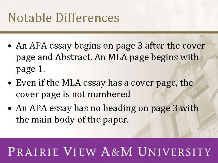 Notable Differences • An APA essay begins on page 3 after the cover page