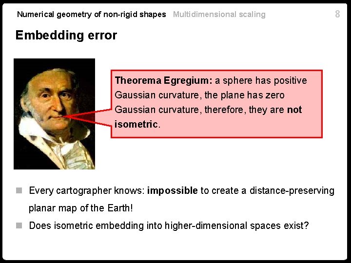 Numerical geometry of non-rigid shapes Multidimensional scaling Embedding error Theorema Egregium: a sphere has