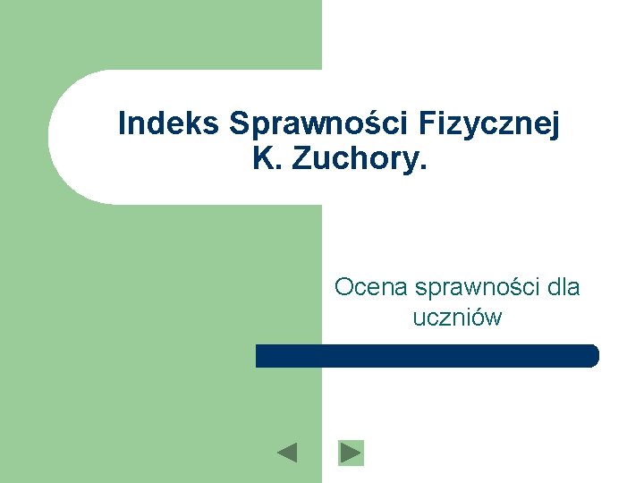 Indeks Sprawności Fizycznej K. Zuchory. Ocena sprawności dla uczniów 