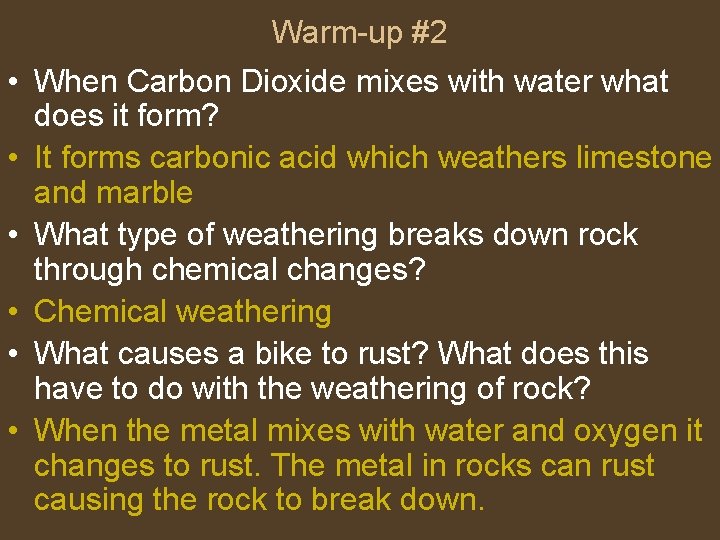 Warm-up #2 • When Carbon Dioxide mixes with water what does it form? •
