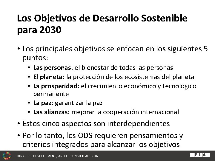 Los Objetivos de Desarrollo Sostenible para 2030 • Los principales objetivos se enfocan en