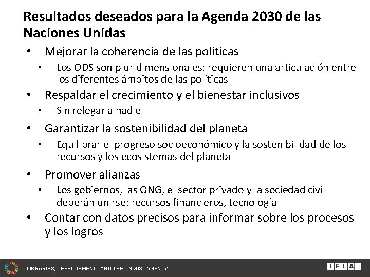 Resultados deseados para la Agenda 2030 de las Naciones Unidas Mejorar la coherencia de