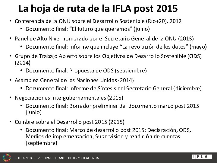 La hoja de ruta de la IFLA post 2015 • Conferencia de la ONU