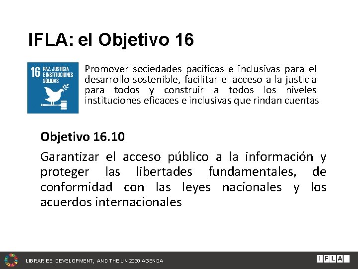 IFLA: el Objetivo 16 Promover sociedades pacíficas e inclusivas para el desarrollo sostenible, facilitar