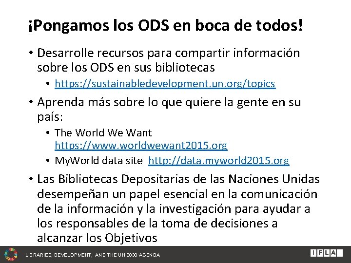 ¡Pongamos los ODS en boca de todos! • Desarrolle recursos para compartir información sobre