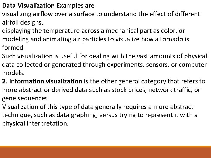 Data Visualization Examples are visualizing airflow over a surface to understand the effect of