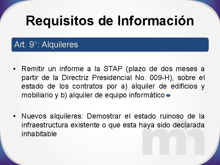 Requisitos de Información Art. 9°: Alquileres • Remitir un informe a la STAP (plazo