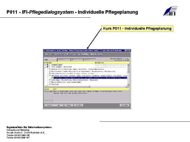 P 011 - IFI-Pflegedialogsystem - Individuelle Pflegeplanung Kurs P 011 - Individuelle Pflegeplanung Ingenieurbüro