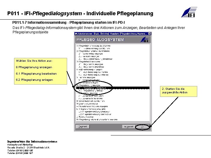 P 011 - IFI-Pflegedialogsystem - Individuelle Pflegeplanung P 011. 1 -7 Informationssammlung - Pflegeplanung