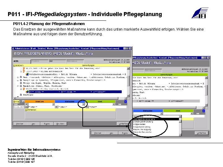 P 011 - IFI-Pflegedialogsystem - Individuelle Pflegeplanung P 011. 4 -2 Planung der Pflegemaßnahmen