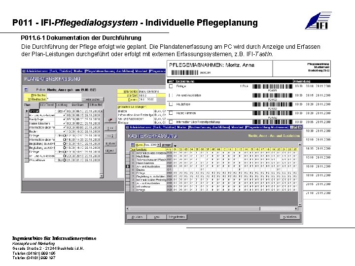 P 011 - IFI-Pflegedialogsystem - Individuelle Pflegeplanung P 011. 6 -1 Dokumentation der Durchführung