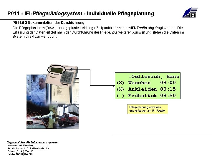 P 011 - IFI-Pflegedialogsystem - Individuelle Pflegeplanung P 011. 6 -3 Dokumentation der Durchführung