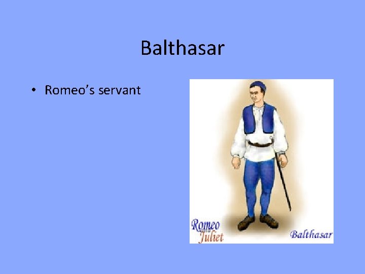 Background Notes William Shakespeare and Romeo and Juliet