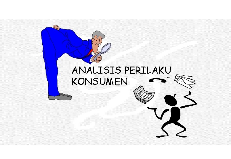 ANALISIS PERILAKU KONSUMEN 