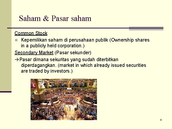 Saham & Pasar saham Common Stock n Kepemilikan saham di perusahaan publik (Ownership shares