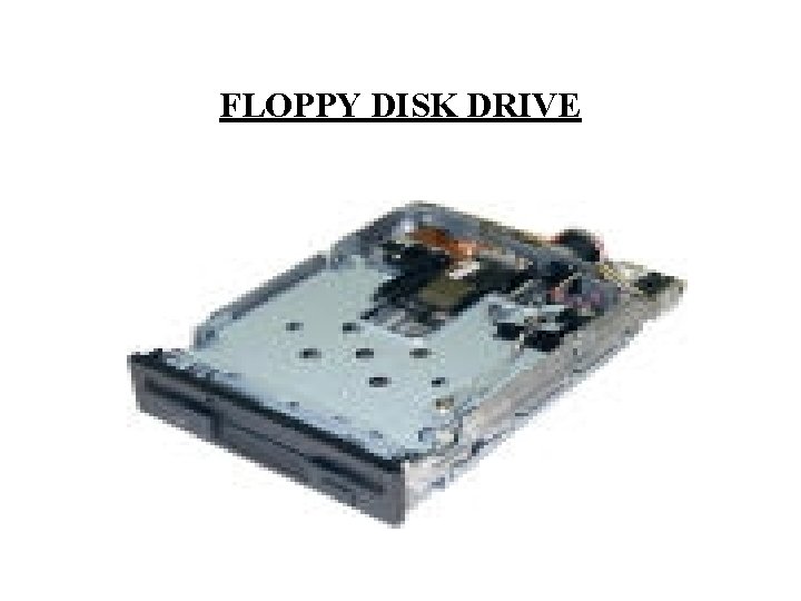 FLOPPY DISK DRIVE 