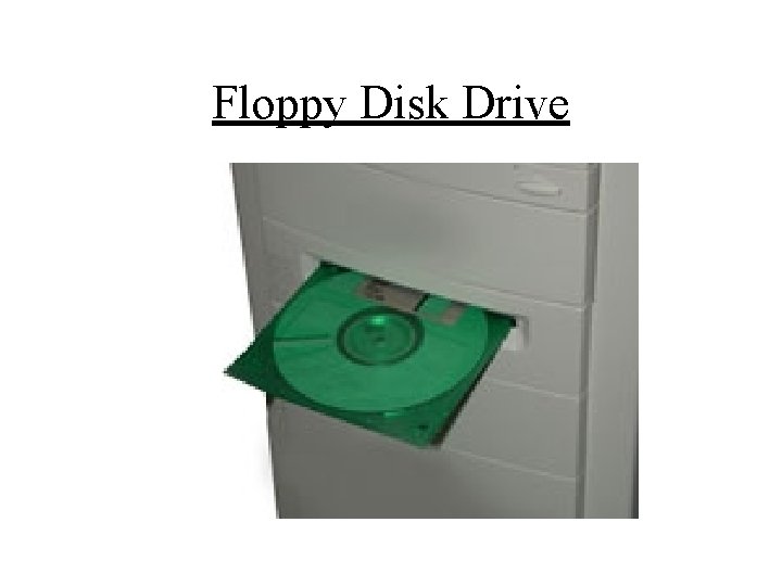 Floppy Disk Drive 