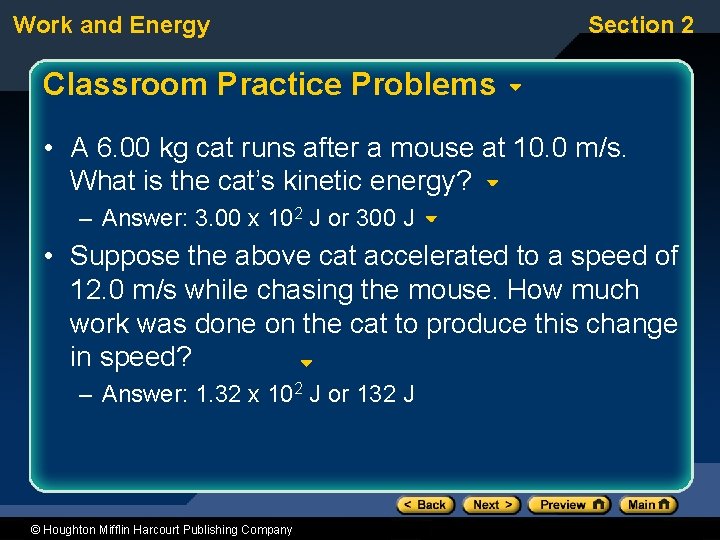 Work and Energy Section 2 Classroom Practice Problems • A 6. 00 kg cat