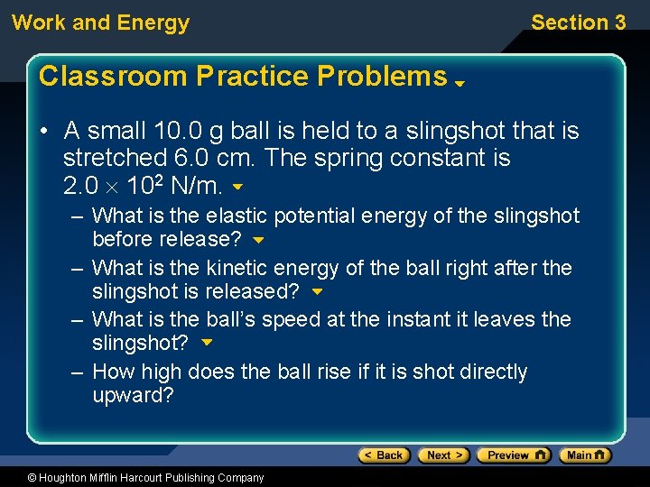Work and Energy Section 3 Classroom Practice Problems • A small 10. 0 g