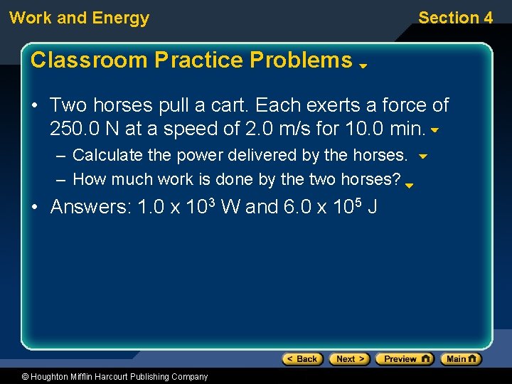 Work and Energy Section 4 Classroom Practice Problems • Two horses pull a cart.